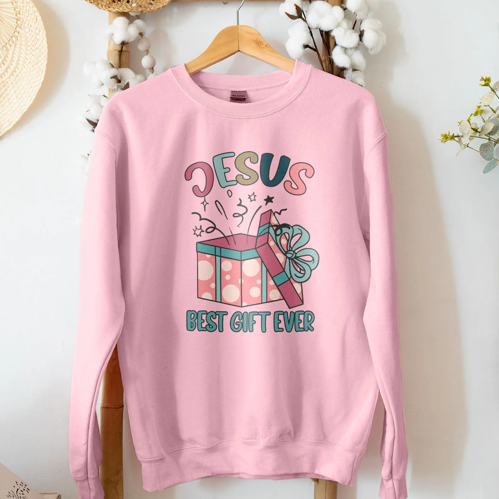 Jesus Best Present Ever Sweatshirt