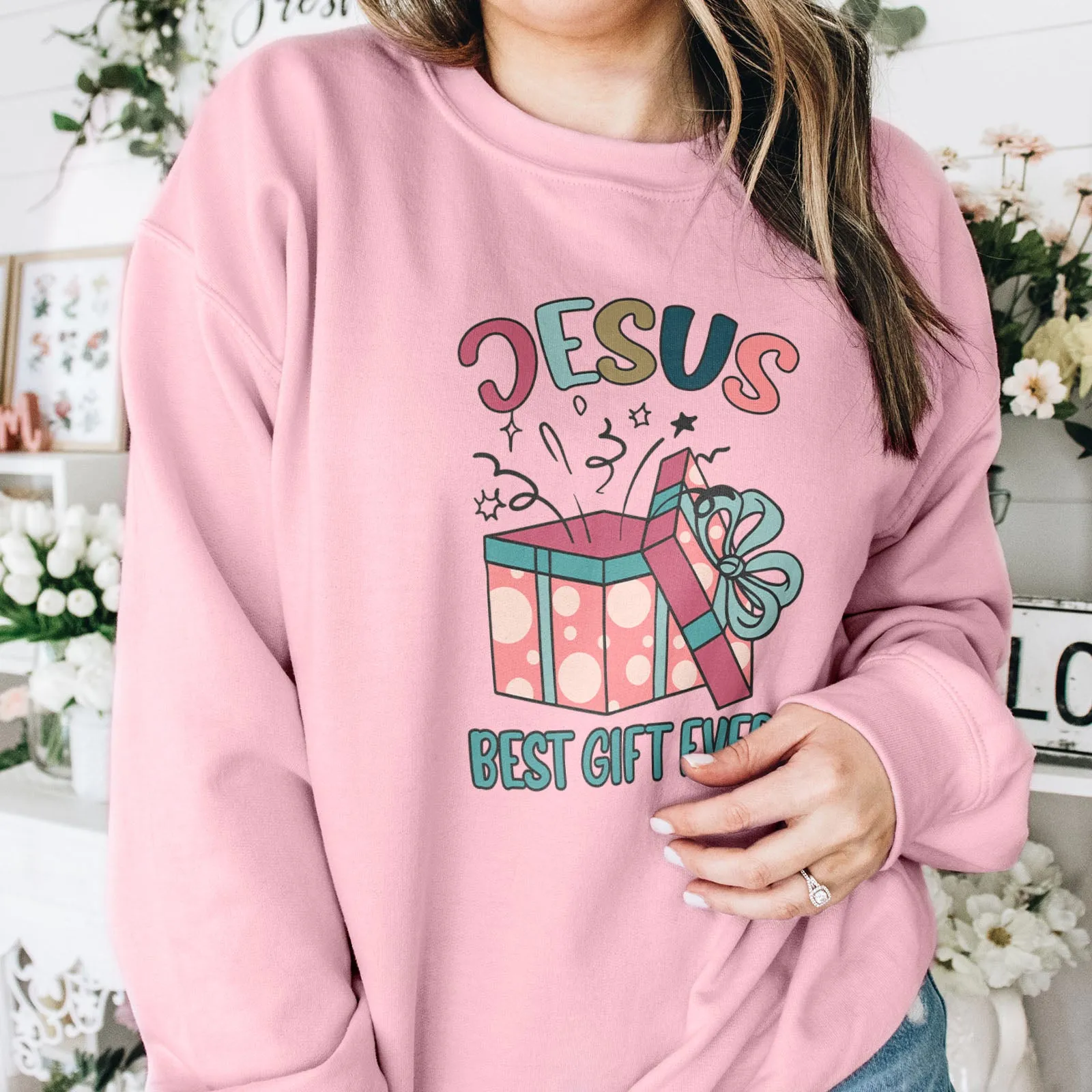 Jesus Best Present Ever Sweatshirt