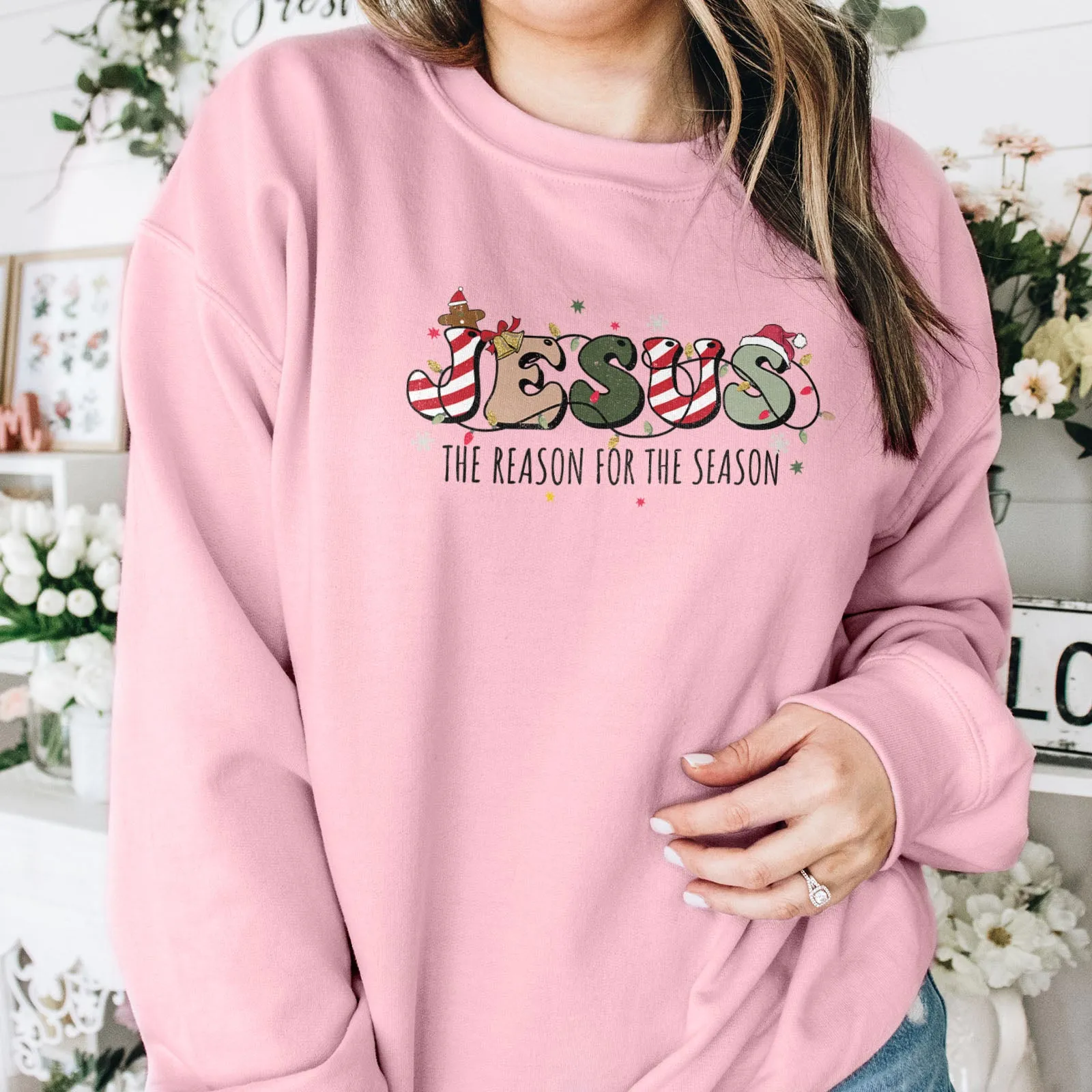 Jesus The Reason For The Season Sweatshirt